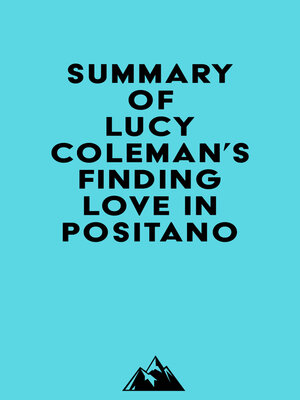 cover image of Summary of Lucy Coleman's Finding Love in Positano
